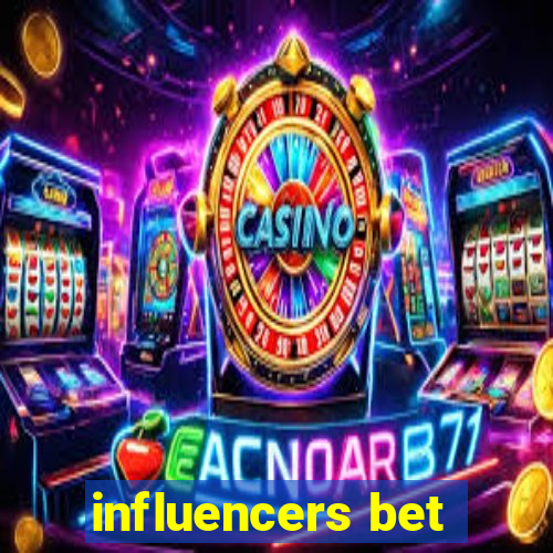 influencers bet